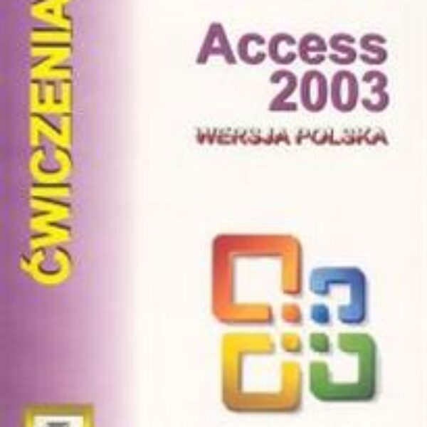 Microsoft Access 2003 Wersja Polska