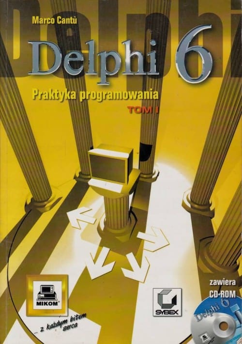 Książka Delphi 6 Praktyka Programowania o numerze ISBN 8372792143. Autor Marco Cantu, wydawnictwo Mikom i Sybex.