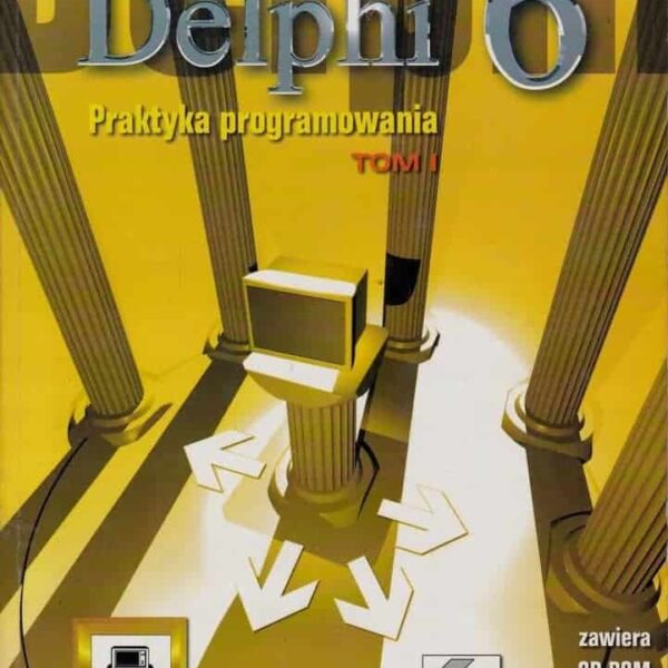 Delphi 6. Praktyka programowania.